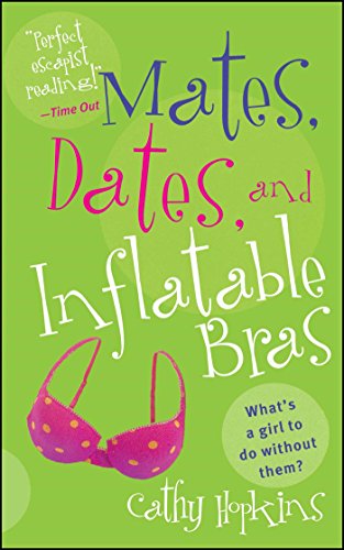 Mates, Dates, and Inflatable Bras [Paperback]