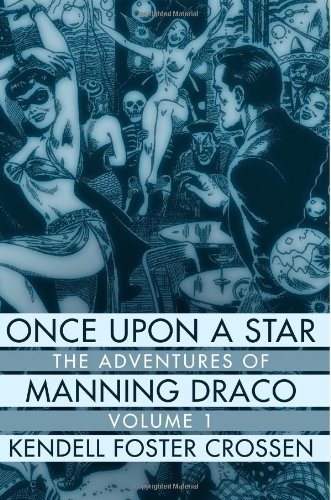 Once Upon A Star The Adventures Of Manning Draco, Volume 1 [Paperback]