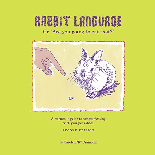 Rabbit Language Or Are You Going To Eat That [Paperback]