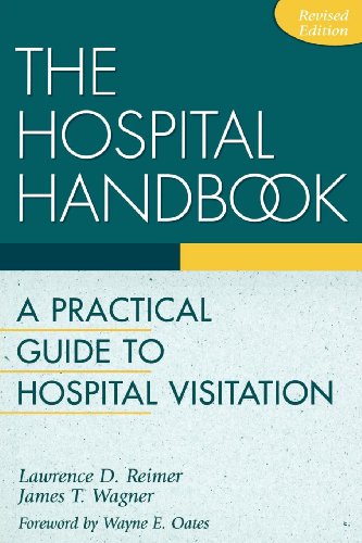 Hospital Handbook A Practical Guide to Hospital Visitation [Paperback]