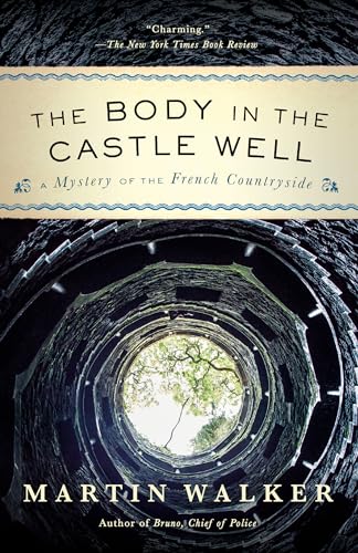 The Body in the Castle Well A Mystery of the French Countryside [Paperback]