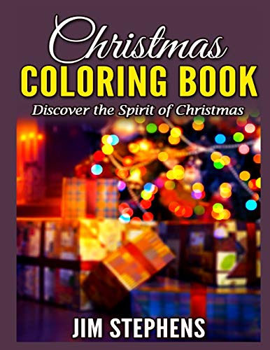 Christmas Coloring Book Discover The Spirit Of Christmas [Paperback]