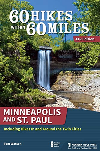 60 Hikes Within 60 Miles Minneapolis and St. Paul Including Hikes In and Aroun [Paperback]