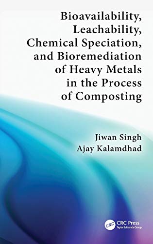Bioavailability, Leachability, Chemical Speciation, and Bioremediation of Heavy  [Hardcover]