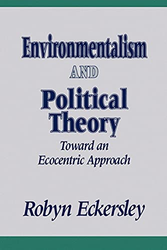 Environmentalism And Political Theory Toward An Ecocentric Approach (suny Serie [Paperback]
