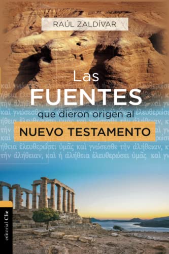 Las fuentes que dieron origen al Nuevo Testamento Anlisis, estudio e interpret [Paperback]