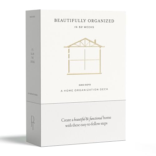 Beautifully Organized In 52 Weeks A Home Organization Card Deck [Cards]