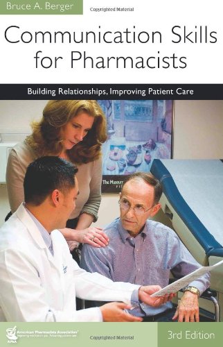 Communication Skills for Pharmacists Building Relationships, Improving Patient  [Paperback]