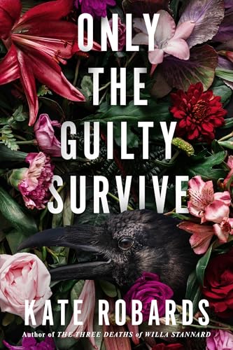 Only the Guilty Survive A Thriller [Hardcover]