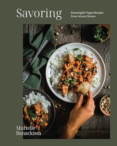 Savoring Meaningful Vegan Recipes from Across Oceans [Hardcover]