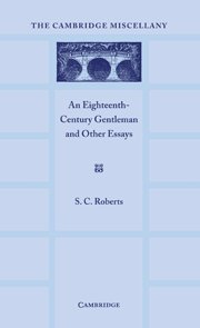 An Eighteenth Century Gentlemen and Other Essays [Paperback]