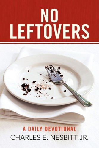 No Leftovers  A Daily Devotional [Hardcover]