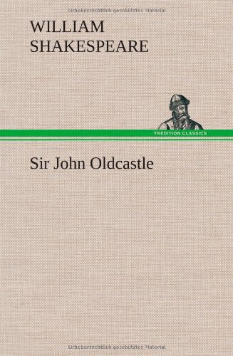 Sir John Oldcastle [Hardcover]