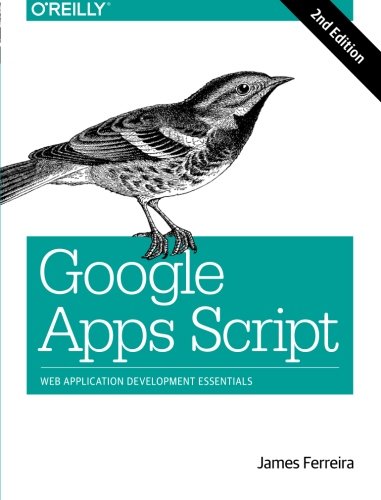 Google Apps Script Web Application Development Essentials [Paperback]
