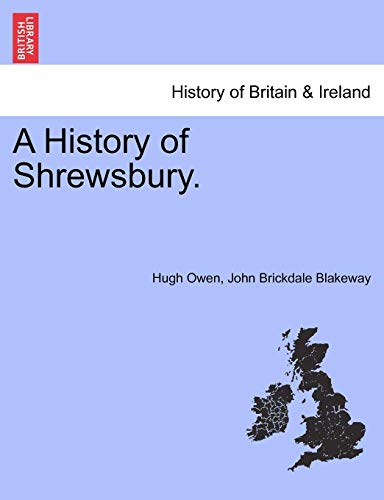 A History Of Shrewsbury. [Paperback]