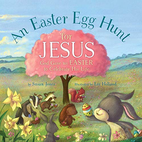 An Easter Egg Hunt for Jesus [Hardcover]