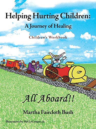 Helping Hurting Children A Journey Of Healing Children's Workbook [Paperback]