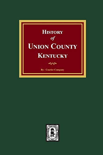 History of Union County, Kentucky [Paperback]