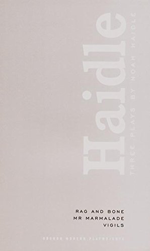 Noah Haidle Three Plays [Paperback]