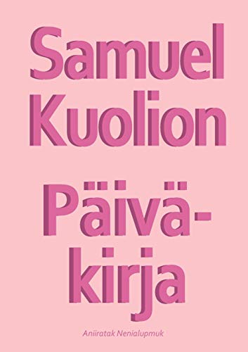 Samuel Kuolion P&65533iv&65533kirja [Paperback]