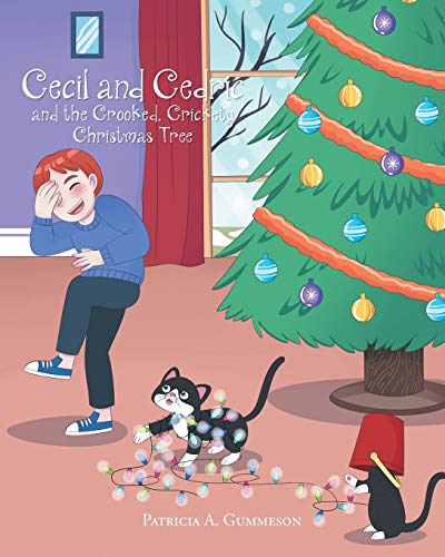 Cecil And Cedric And The Crooked, Crickety Christmas Tree [Paperback]