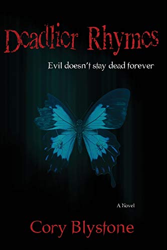 Deadlier Rhymes Evil Doesn't Stay Dead Forever (deadly Rhymes Trilogy) [Paperback]