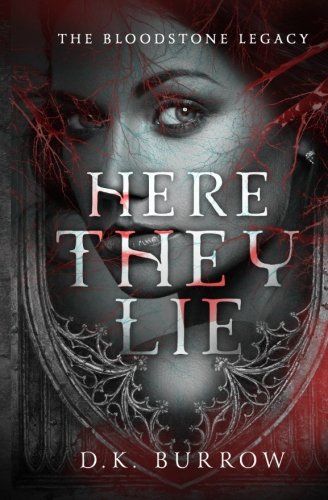 Here They Lie (the Bloodstone Legacy) (volume 1) [Paperback]
