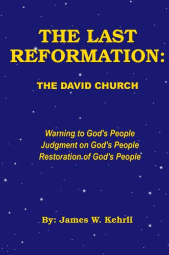 The Last Reformation The David Church [Paperback]