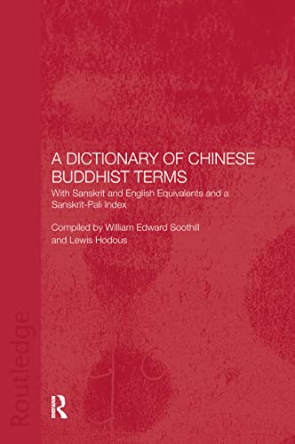A Dictionary of Chinese Buddhist Terms With Sanskrit and English Equivalents an [Hardcover]