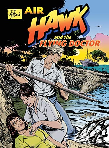 John Dixon's Air Hawk And The Flying Doctor
