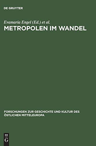 Metropolen Im Wandel  Zentralitaet in Ostmitteleuropa an der Wende Vom Mittelal [Hardcover]