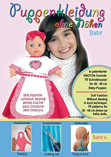Puppenkleidung Ohne Nhen - Baby, Band 6 - Doll Fashion Without Sewing - Baby, V [Paperback]