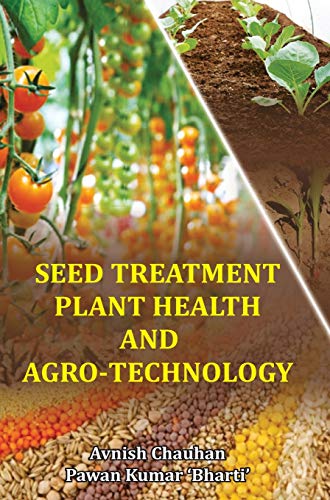 Seed Treatment, Plant Health And Agro-Technology