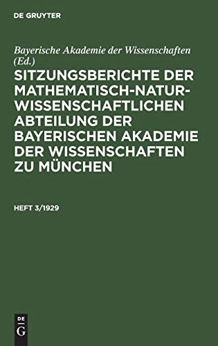 Sitzungsberichte der Mathematisch-Naturwissenschaftlichen Abteilung der Bayerisc [Hardcover]