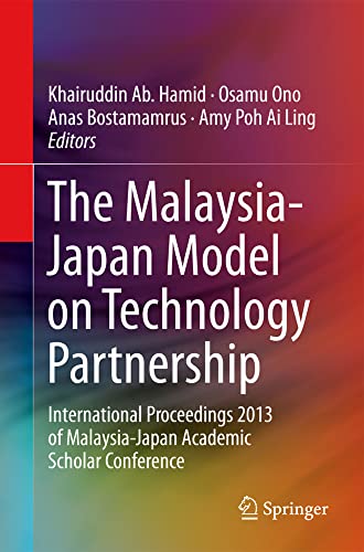 The Malaysia-Japan Model on Technology Partnership International Proceedings 20 [Paperback]