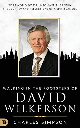Walking In The Footsteps Of David Wilkerson Walking In The Footsteps Of David W [Hardcover]