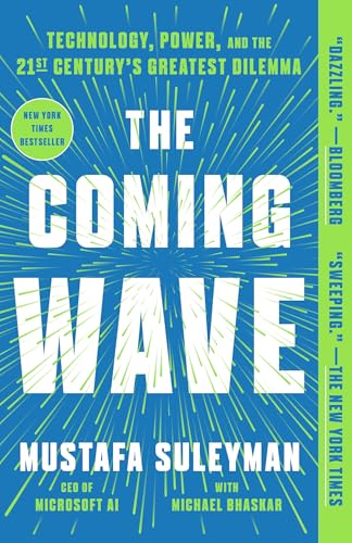 The Coming Wave Technology, Power, and the Twenty-first Century's Greatest Dile [Hardcover]