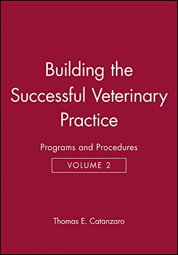 Building the Successful Veterinary Practice, Programs and Procedures [Paperback]