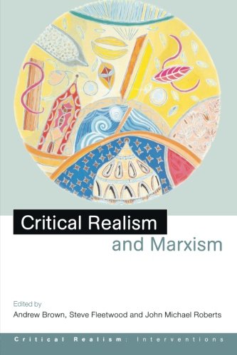 Critical Realism and Marxism [Paperback]