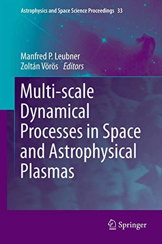 Multi-scale Dynamical Processes in Space and Astrophysical Plasmas [Hardcover]
