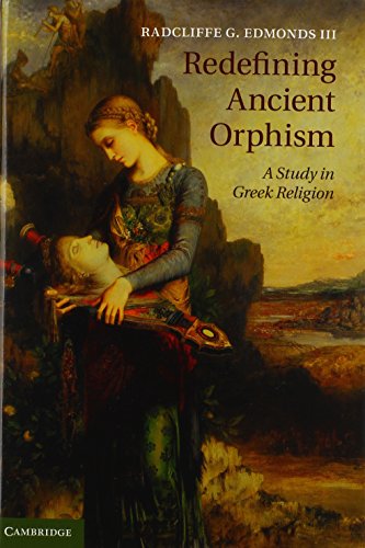 Redefining Ancient Orphism A Study in Greek Religion [Hardcover]