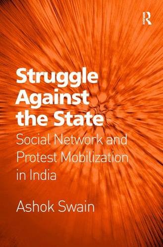 Struggle Against the State Social Network and Protest Mobilization in India [Hardcover]