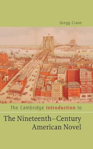 The Cambridge Introduction to The Nineteenth-Century American Novel [Hardcover]