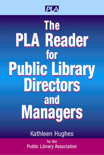 The Pla Reader For Public Library Directors And Managers [Paperback]