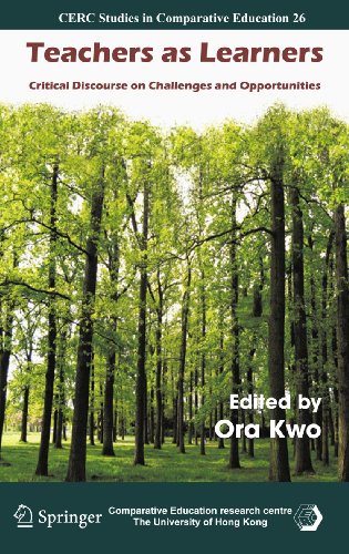 Teachers as Learners Critical Discourse on Challenges and Opportunities [Hardcover]