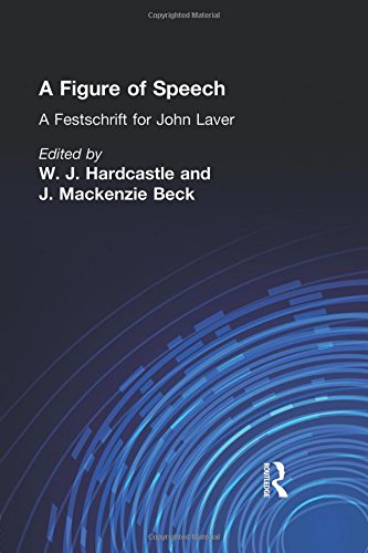 A Figure of Speech A Festschrift for John Laver [Paperback]