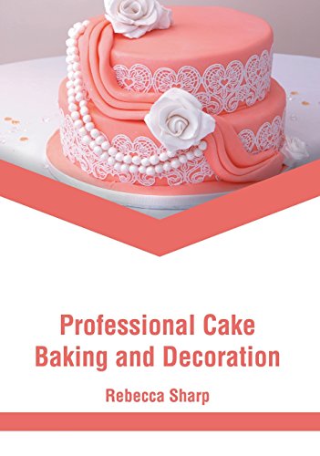 Professional Cake Baking and Decoration [Hardcover]