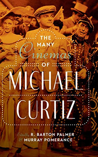 Many Cinemas of Michael Curtiz [Hardcover]