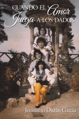 Cuando El Amor Juega A Los Dados (spanish Edition) [Paperback]
