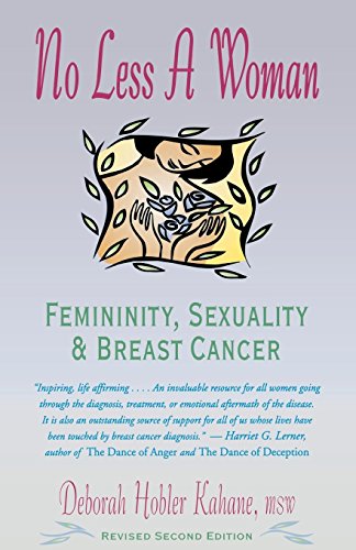 No Less A Woman Femininity, Sexuality, And Breast Cancer [Hardcover]